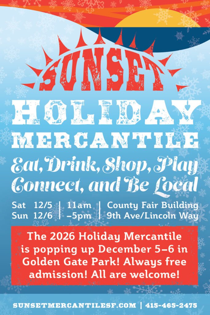 Flyer for the 2026 Sunset Holiday Mercantile: Saturday December 5 and Sunday December 6, 11am to 5pm, County Fair Building at 9th Ave and Lincoln Way, free admission